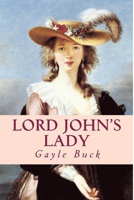 Gayle Buck - Lord John's Lady: Too late, he realizes he loves her., Häftad. Tillgänglighet: Lägg i varukorg