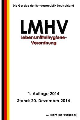 G. Recht - Lebensmittelhygiene-Verordnung - LMHV, Häftad