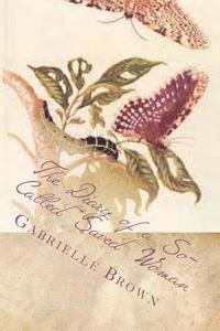 Gabrielle Brown - The Diary of a So-Called Saved Woman: Part 1: Metamorphosis, Häftad. Tillgänglighet: Lägg i varukorg