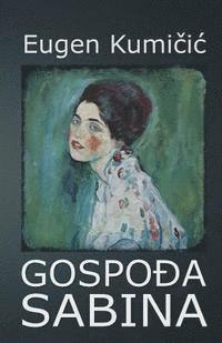 Eugen Kumicic, B. K. De Fabris - Gospodja Sabina, Häftad. Tillgänglighet: Lägg i varukorg