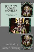Johann Adam Mhler: Anselm: Erzbischof von Canterbury