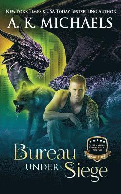 Missy Borucki - Supernatural Enforcement Bureau, Book 3, Bureau Under Siege: Paranormal Romance With A Bite!, Häftad. Tillgänglighet: Lägg i varukorg