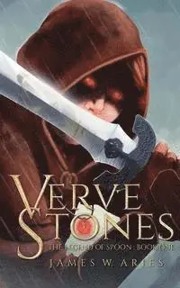 James W. Aries - Verve Stones: The Legend of Spoon (Book 1), Häftad. Tillgänglighet: Lägg i varukorg