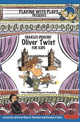 Khara C Barnhart - Charles Dickens' Oliver Twist for Kids, Häftad. Tillgänglighet: Lägg i varukorg