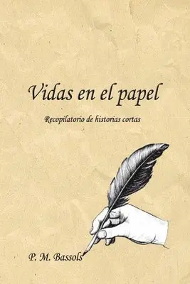P. M. Bassols - Vidas en el papel, Häftad. Tillgänglighet: Lägg i varukorg