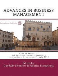 Gandolfo Dominici, Federica Evangelista - ADVANCES IN BUSINESS MANAGEMENT. Towards Systemic Approach: Book of Abstracts: 3rd Business systems Laboratory International Symposium Perugia 2015, Häftad. Tillgänglighet: Lägg i varukorg