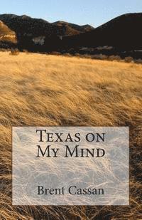 Brent Cassan - Texas on My Mind, Häftad. Tillgänglighet: Lägg i varukorg