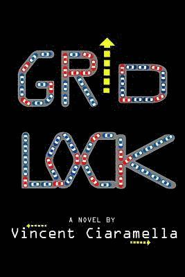 Vincent T. Ciaramella - Gridlock, Häftad. Tillgänglighet: Lägg i varukorg