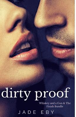 Jade Eby - Dirty Proof, Häftad. Tillgänglighet: Lägg i varukorg
