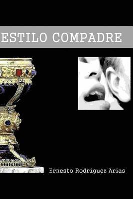 Ernesto Rodriguez - Estilo Compadre, Häftad