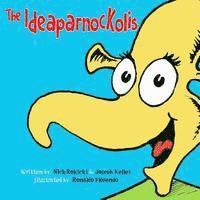 Joseph Kelley - The Ideaparnockolis, Häftad. Tillgänglighet: Lägg i varukorg
