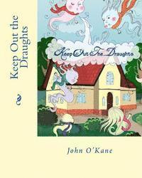 John O'Kane - Keep Out the Draughts, Häftad. Tillgänglighet: Lägg i varukorg