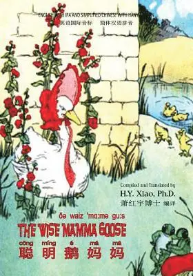 Charlotte B. Herr - The Wise Mamma Goose (Simplified Chinese): 10 Hanyu Pinyin with IPA Paperback B&w, Häftad. Tillgänglighet: Lägg i varukorg