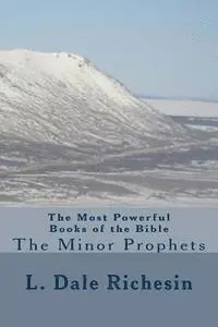 L. Dale Richesin - The Most Powerful Books of the Bible: The Minor Prophets, Häftad. Tillgänglighet: Lägg i varukorg