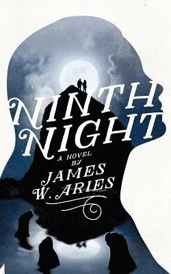 James W. Aries - Ninth Night, Häftad. Tillgänglighet: Lägg i varukorg