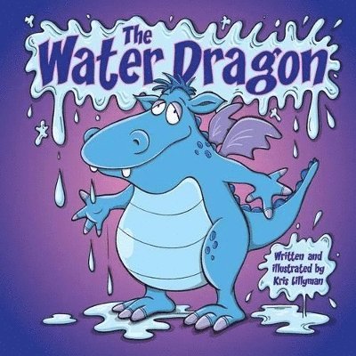 Kris Lillyman - Water Dragon, Häftad. Tillgänglighet: Lägg i varukorg