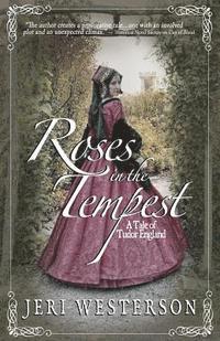 Jeri Westerson - Roses in the Tempest: A Tale of Tudor England, Häftad. Tillgänglighet: Lägg i varukorg