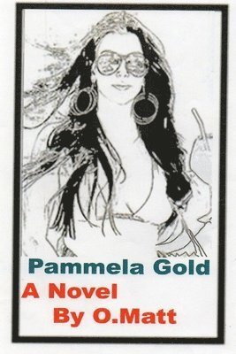 Kathrine Grenald, Matt - Pammela Gold, Häftad. Tillgänglighet: Lägg i varukorg