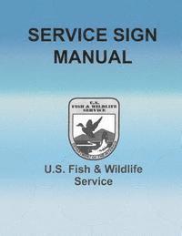 Department of the Interior - Service Sign Manual: U.S. Fish and Wildlife Service, Häftad. Tillgänglighet: Lägg i varukorg