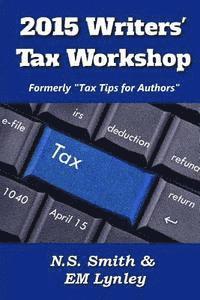 Em Lynley, N. S. Smith - 2015 Writers' Tax Workshop, Häftad. Tillgänglighet: Lägg i varukorg