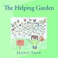 Jeanie Shaw - The Helping Garden, Häftad. Tillgänglighet: Lägg i varukorg