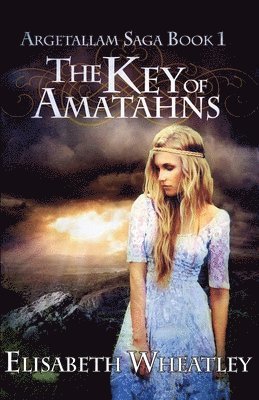 Elisabeth Wheatley - Key of Amatahns, Häftad. Tillgänglighet: Lägg i varukorg