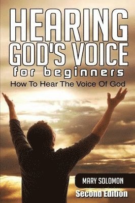 Mary Solomon - Hearing God's Voice, Häftad. Tillgänglighet: Lägg i varukorg