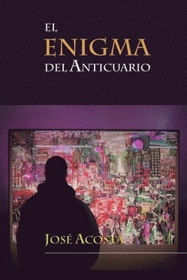 José Acosta - El enigma del anticuario, Häftad. Tillgänglighet: Lägg i varukorg