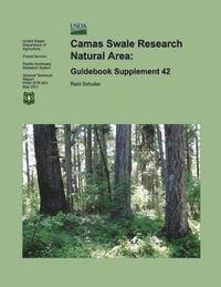 Schuller - Camas Swale Research Natural Area: Guidebook Supplement 42, Häftad. Tillgänglighet: Lägg i varukorg