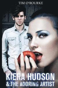 Kiera Hudson & The Adoring Artist