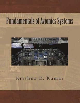 Krishna Dev Kumar - Fundamental of Avionics Systems, Häftad