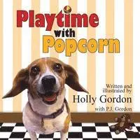 P. J. Gordon, Holly Gordon - Playtime with Popcorn, Häftad. Tillgänglighet: Lägg i varukorg