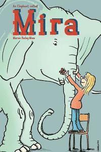 Marian Hailey-Moss - An Elephant Called Mira, Häftad. Tillgänglighet: Lägg i varukorg