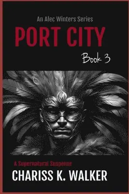 Chariss K Walker - Port City, Häftad. Tillgänglighet: Lägg i varukorg