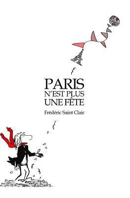 Frédéric Saint Clair - Paris n'est plus une fête: Découverte de la vie en cabinet ministériel, Häftad. Tillgänglighet: Lägg i varukorg