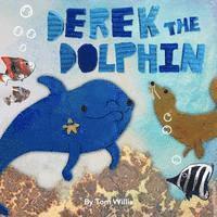 Tom Willis - Derek the Dolphin, Häftad. Tillgänglighet: Lägg i varukorg