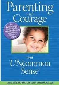 Linda E. Jessup, Emory Luce Baldwin - Parenting With Courage and Uncommon Sense, Häftad. Tillgänglighet: Lägg i varukorg