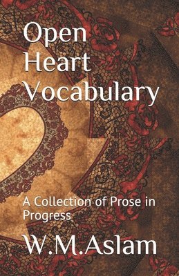 W M Aslam - Open Heart Vocabulary, Häftad. Tillgänglighet: Lägg i varukorg