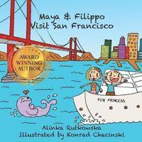 Alinka Rutkowska - Maya & Filippo Visit San Francisco, Häftad. Tillgänglighet: Lägg i varukorg
