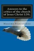 Answers to the critics of the church of Jesus Christ LDS.: Answers to polygamy, Polyandry and many others questions