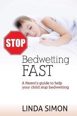 Linda Simon - Stop Bedwetting Fast, Häftad. Tillgänglighet: Lägg i varukorg