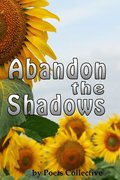 Abandon the Shadows