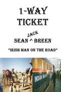 1-Way Ticket: Irish Man On The Road