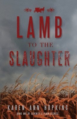 Karen Ann Hopkins - Lamb to the Slaughter, Häftad. Tillgänglighet: Lägg i varukorg