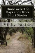 Those were The Days and Other Short Stories