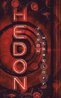 Jason Werbeloff - Hedon, Häftad