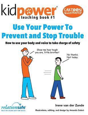 Use Your Power to Prevent & Stop Trouble: How to use your body and voice to take charge of safety, Häftad. Tillgänglighet: Lägg i varukorg