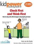 Check First & Think First: How to Stay Safe with Strangers and People You Know