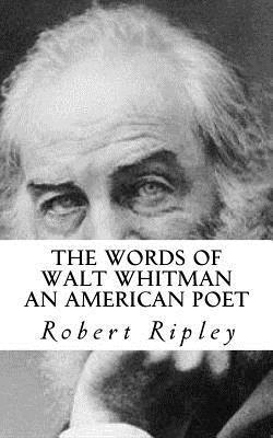 Robert Ripley - The Words of Walt Whitman an American Poet, Häftad. Tillgänglighet: Lägg i varukorg