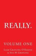 Really.: Observations Opinion Anecdotes Short Stories Tall Stories